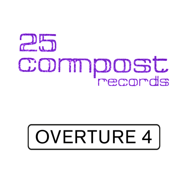 Download Verschiedene Interpreten - 25 Compost Records - Overture 4 EP (2019)